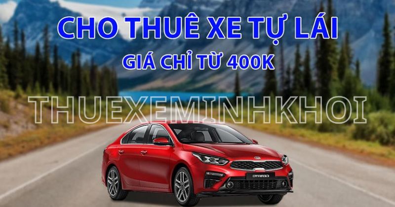 Thuê xe 4 chỗ tự lái - Tự do và linh hoạt tối đa